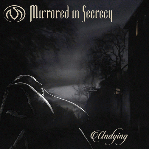Mirrored In Secrecy : Undying
